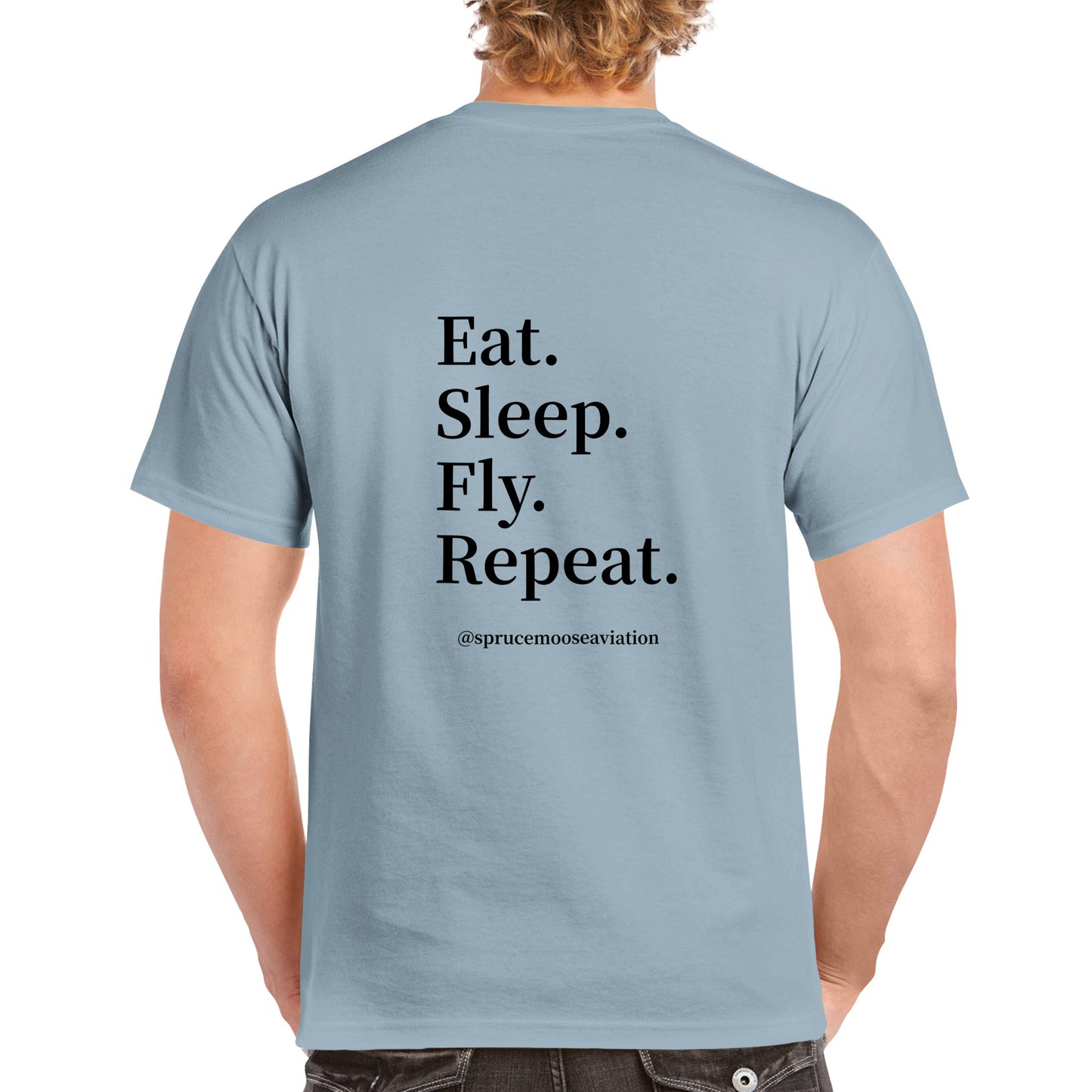 Eat. Sleep. Fly. Repeat. - Spruce Moose OG - Unisex Crewneck T-shirt